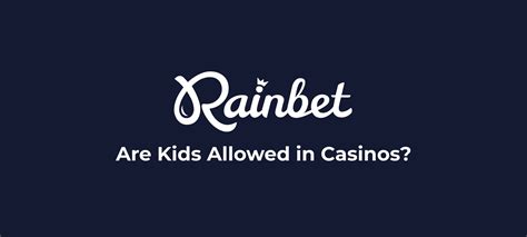 are kids allowed in casinos